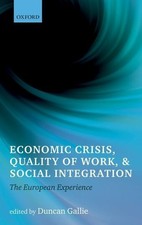 Duncan Gallie Economic Crisis, Quality of Wor...