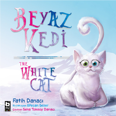 Beyaz Kedi / The White Cat