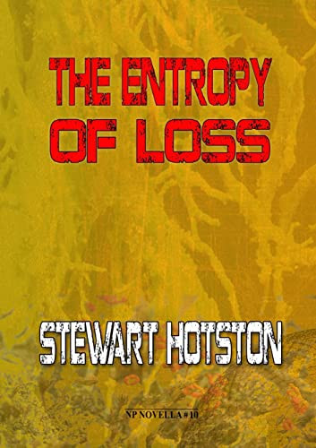 The Entropy of Loss, Hotston, Stewart - Imagen 1 de 2