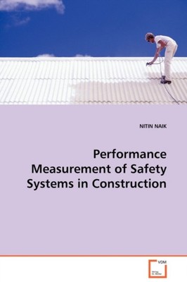 Naik - Performance Measurement of Safety Systems in Construction - New - X555z