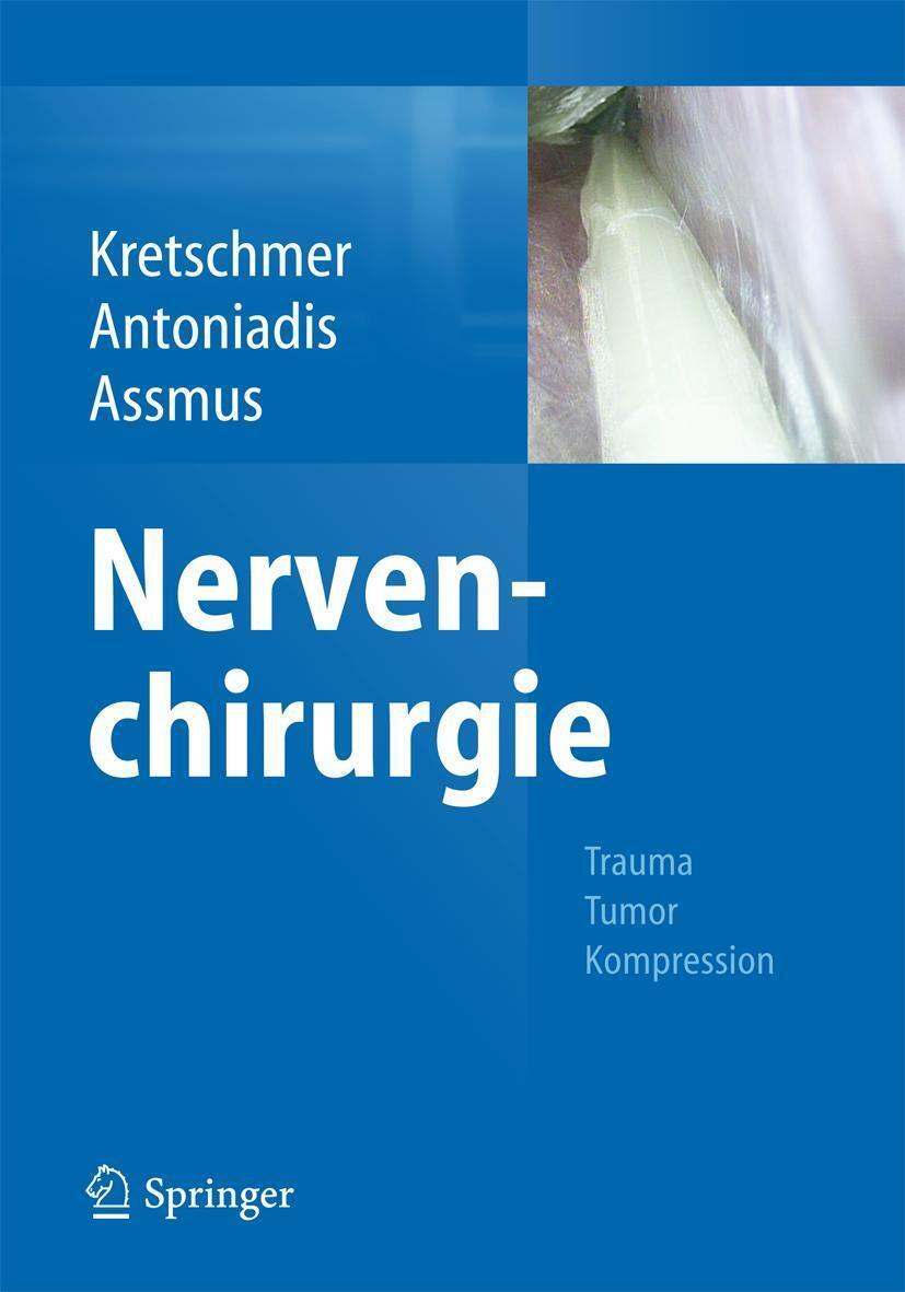 Thumbnail - Nervenchirurgie Trauma, Tumor, Kompression Thomas Kretschmer (u. A.)