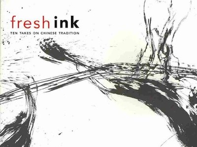 Fresh Ink: Ten Takes on Chinese Tradition - Paperback By Sheng, Hao - VERY GOOD