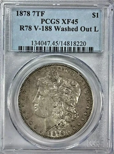 1878 7TF Rev78 Morgan Silver Dollar PCGS XF45 VAM 188 Washed Out L - Hit List !!