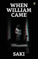 Saki | When William Came | Taschenbuch | Englisch (2023) | EAN 9789355841094