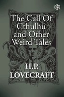 H. P. Lovecraft | The Call Of Cthulhu And Other Weird Tales | Taschenbuch (2021)