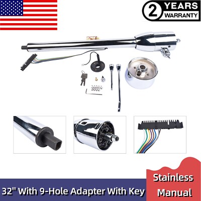 Chrome 32'' Floor Shift Tilt Manual Steering Column w/ Key & 9 Hole Wheel Adpater