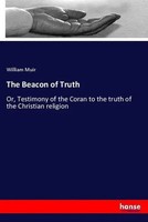 William Muir | The Beacon Of Truth | Taschenbuch | Englisch (2018) | 172 S.
