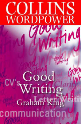 Collins Word Power - Good Writing, King, Graham, Used; Very Good Book