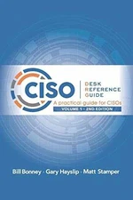 CISO Desk Reference Guide: A - Paperback, by Bonney Bill; Hayslip - Good
