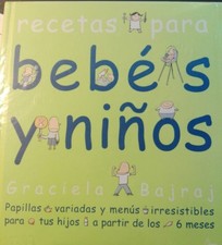 RECETAS PARA BEBÉS Y NIÑOS - (Sólo Envíos a Península)