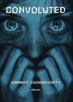 Convoluted Chinmay Chakravarty Taschenbuch Englisch 2025 Ukiyoto Publishing