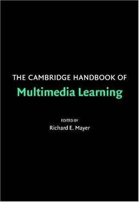 The Cambridge Handbook of Multimedia Learning; Cambridge - 0521547512, paperback