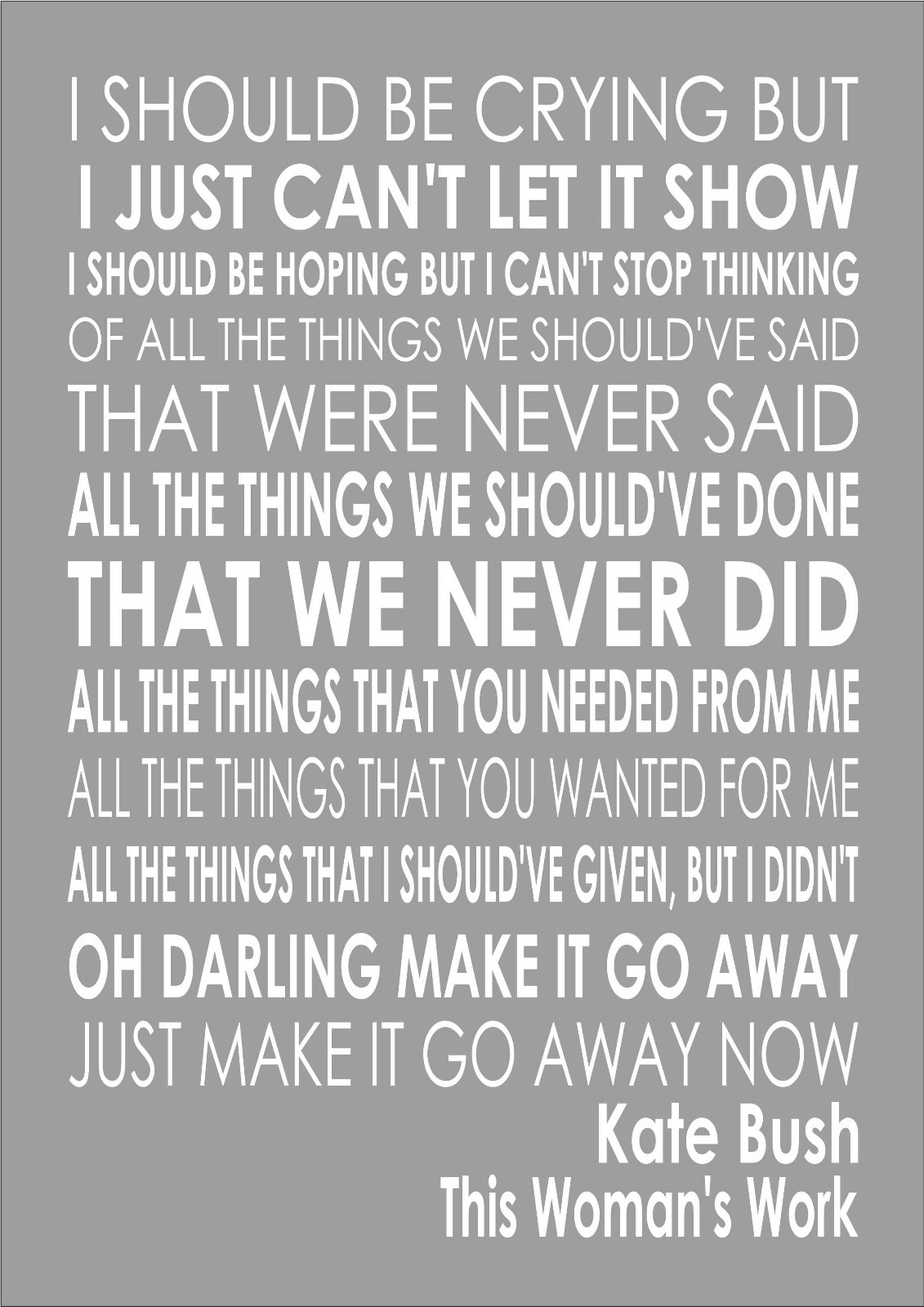 This Woman's Work Kate Bush Word Typography Words Song Lyric Lyrics