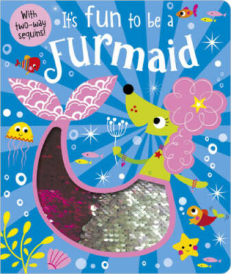 It's Fun to be a Furmaid - Board book By Make Believe Ideas  Ltd. - GOOD