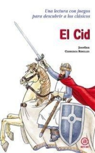 El Cid [Spanish] by Careaga Ribelles, Josefina [Paperback]