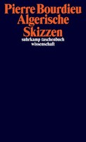 Algerische Skizzen Pierre Bourdieu Taschenbuch 523 S. Deutsch 2023