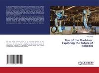 Rise Of The Machines: Exploring The Future Of Robotics Ruby Jindal Taschenbuch