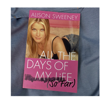 Alison Sweeney All the Days of My Life (So Far) Paperback Biography Kensington