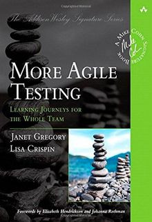 More Agile Testing: Learning Journeys for the Whole... | Buch | Zustand sehr gut