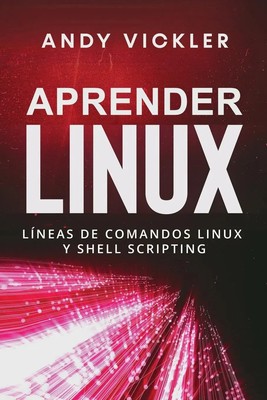 Andy Vickler | Aprender Linux | Taschenbuch | Spanisch (2023)