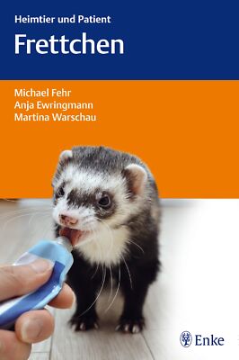 Michael Fehr; Anja Ewringmann; Martina Warschau / Frettchen