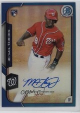 2015 Bowman Chrome Rookie Blue Refractor /150 Michael Taylor #BCAR-MT Auto 1c2s