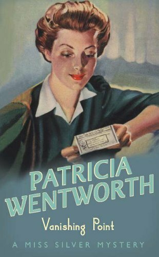 Vanishing Point (Miss Silver Series)-Patricia Wentworth