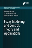 Fuzzy Modeling And Control: Theory And Applications | Fernando MatíA (U. A.)