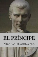 Nicolas Maquiavelo El Principe (Spanish Edition) (Paperback)