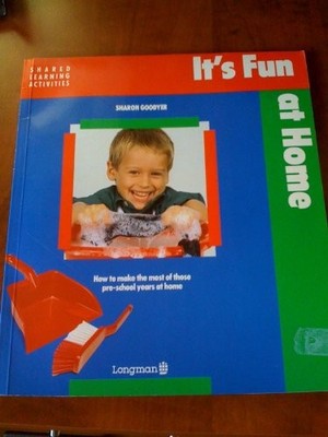 It's Fun at Home (Shared learning activities),S. Goodyear