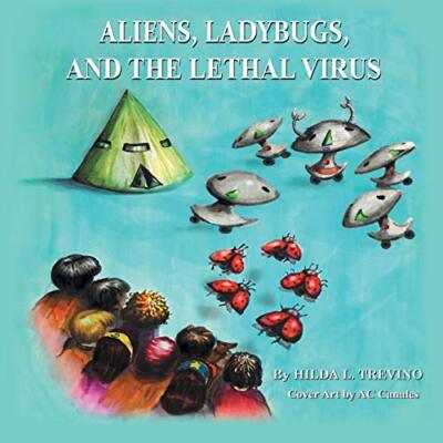 Aliens, Ladybugs, and the Lethal Virus                                         