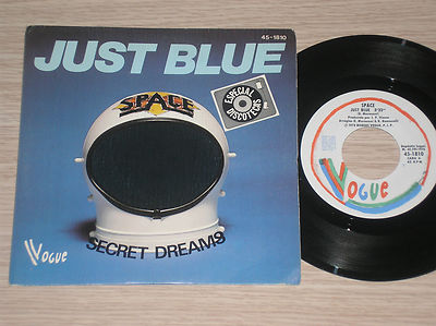 SPACE - JUST BLUE / SECRET DREAMS - 45 GIRI 7'' SPAIN