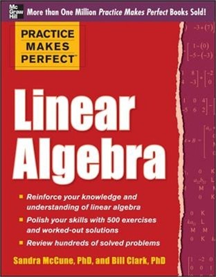Practice Makes Perfect Linear Algebra: With 500 Exercises (Paperback or Softback
