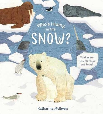 Who's Hiding in the Snow? - Board book, by Nosy Crow - Very Good