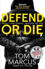 Defend or Die by Tom Marcus: Used