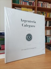 ARGENTERIA CALEGARO Un secolo di argento 1921-2021 Teolo Padova (NUOVO)