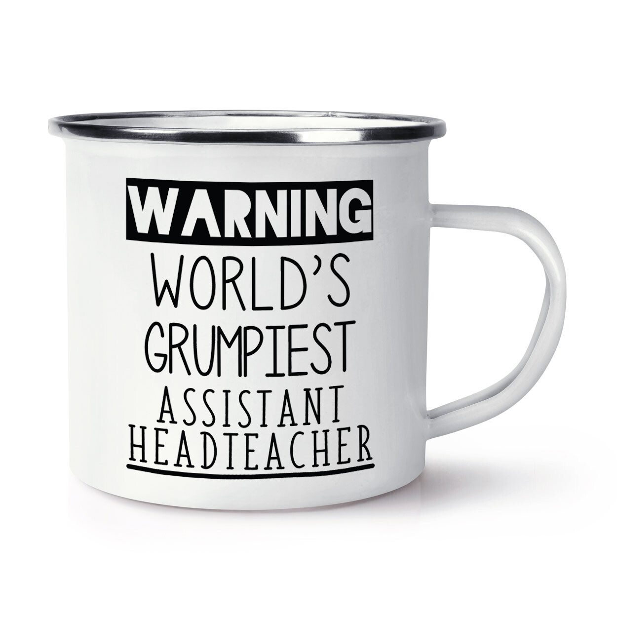 Warning World's Grumpiest Assistant Headteacher Enamel Mug Cup End Of ...