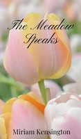 Miriam Kensington | The Meadow Speaks | Buch | Englisch (2025)