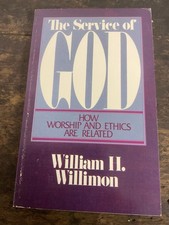 The Service of God: How Worship and Ethics ar...