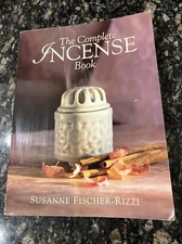 The Complete Incense Book by Fischer-Rizzi