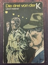 Die drei von der K - Ulrich Waldner - buchclub 65 - DDR