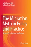 Akm Ahsan Ullah (U. A.) | The Migration Myth In Policy And Practice | Buch | Xix