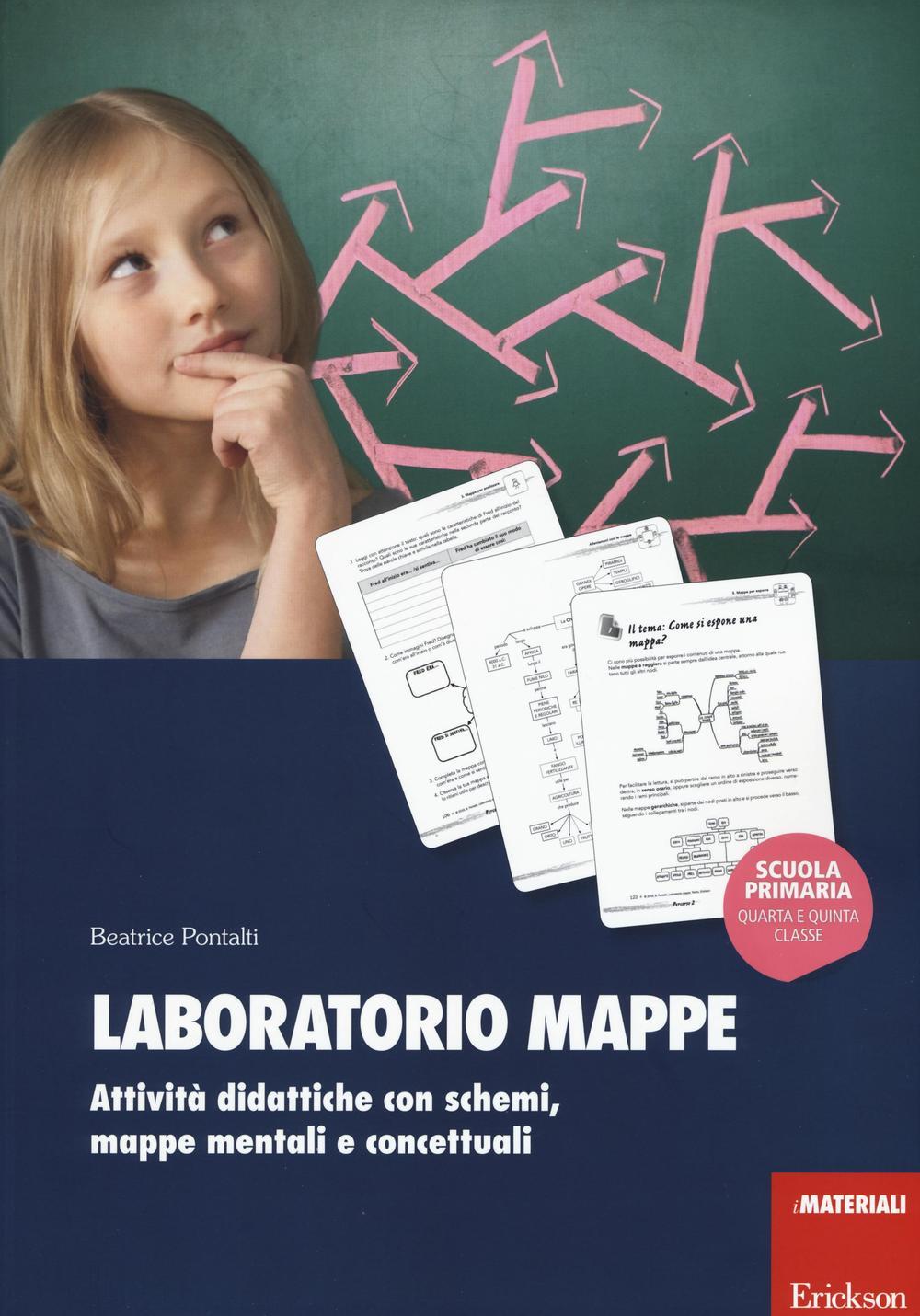 Libri Beatrice Pontalti - Laboratorio Mappe. Attivita Didattiche Con Schemi, Map