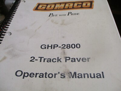 GOMACO GHP-2800 2 Track Paver Operators Manual Book