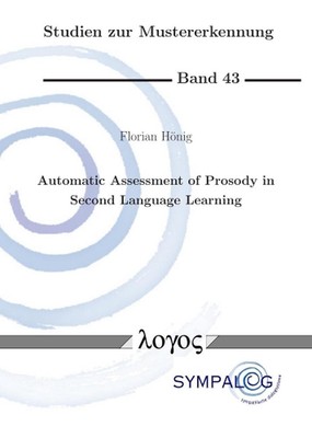 Automatic Assessment of Prosody in Second Language Learning by Florian H?nig (En