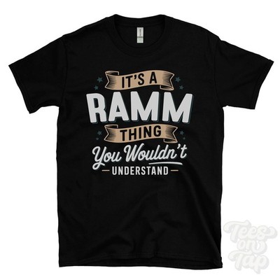 IT'S A RAMM THING YOU WOULD'T UNDERSTAND T-SHIRT Name Nachname Familie Geschenk