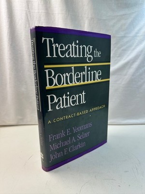 Treating the Borderline Patient : A Contract-Based Approach Seber Yeomans Clarki