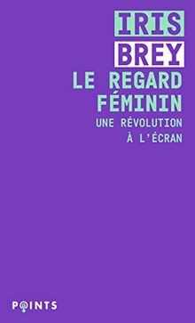 Le Regard féminin: Une révolution à lécran von Bre... | Buch | Zustand sehr gut