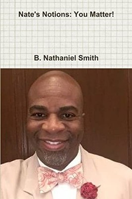 Smith - Nate's Notions  You Matter! - New paperback or softback - X555z