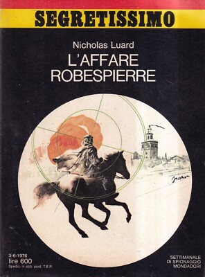 L'Affare Robespierre - Luard - Mondadori - 1. Auflage - Secretissimo - 1976